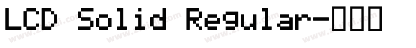 LCD Solid Regular字体转换